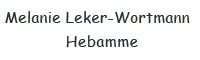 Hebamme Melanie Leker-Wortmann in Holzwickede